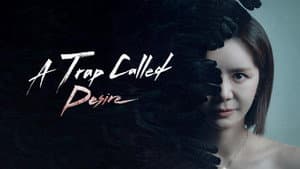 A Trap Called Desire 1x19